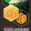 LAPORAN KHAS POTENSI PENANAMAN JAGUNG BIJIAN DI MALAYSIA: PENGALAMAN MARDI
