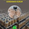 MANUAL TEKNOLOGI PENGELUARAN CENDAWAN KUKUR