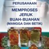 SPU BIL. 78 PERUSAHAAN MEMPROSES JERUK BUAH-BUAHAN (MANGGA DAN BETIK)