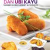 SAJIAN BERASASKAN UBI KELEDEK DAN UBI KAYU SUMBER KARBOHIDRAT ALTERNATIF