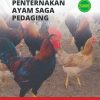 MANUAL TEKNOLOGI PENTERNAKAN AYAM SAGA PEDAGING